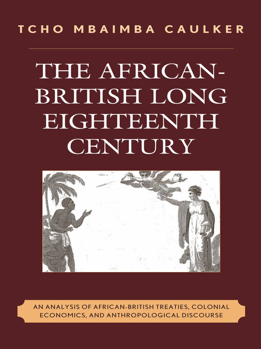 Title details for The African-British Long Eighteenth Century by Tcho Mbaimba Caulker - Wait list